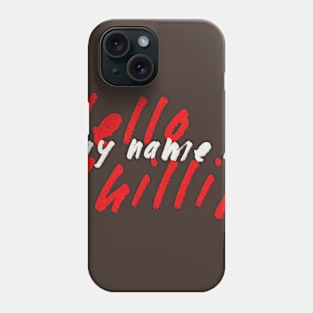 Hello My Name is Phillip Phone Case