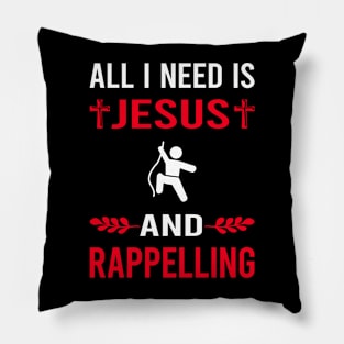 I Need Jesus And Rappelling Rappel Pillow