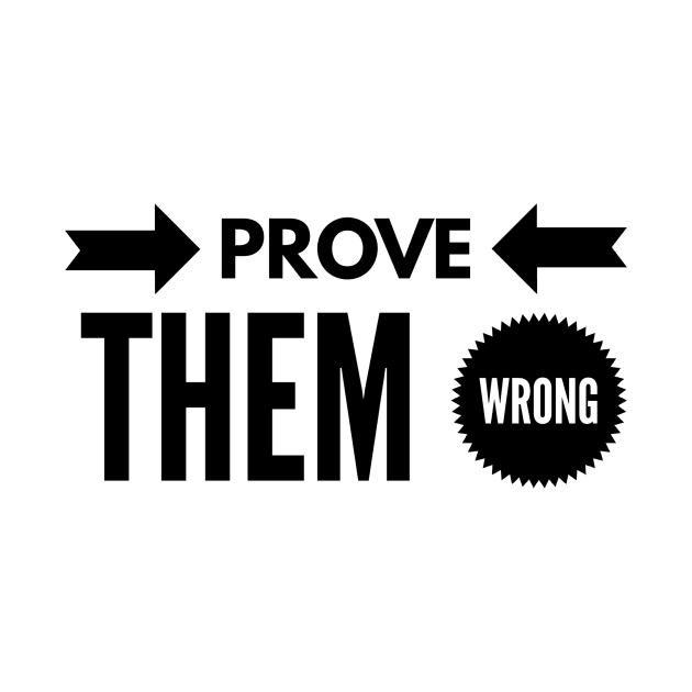 prove them wrong by GMAT