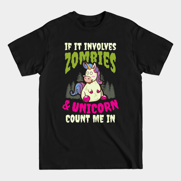 Disover Halloween Unicorn Shirt | If It Involves Count Me In - Halloween Unicorn - T-Shirt