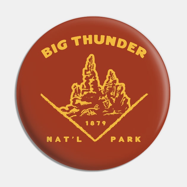 Big Thunder National Park Pin by Heyday Threads