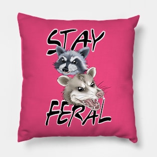 Stay Feral Folks Pillow