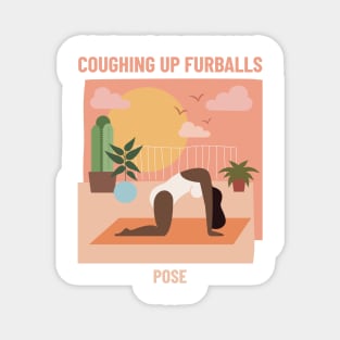 Coughing Up Furballs Yoga Pose Magnet