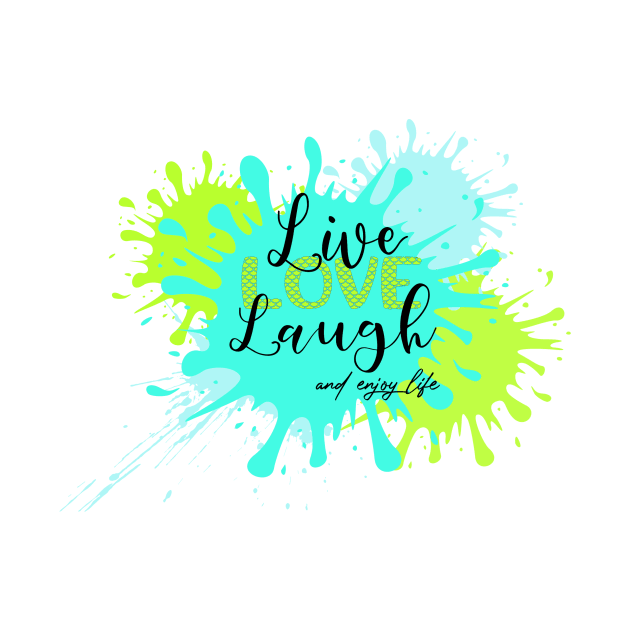 Live-Love-laugh by bypicotico