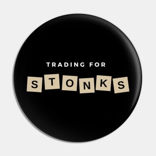 Trading For Stonks Pin