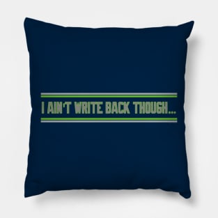 Seattle Seahawks I Ain’t Write Back Though Geno Smith by CH3Media Pillow