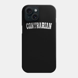 Contrarian Phone Case