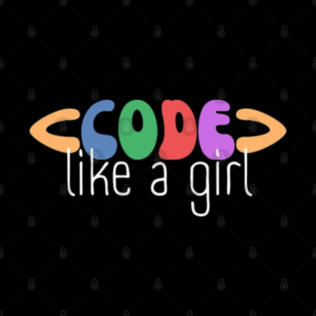 Code Like A Girl - Female Coder - Woman Programmer by WaBastian