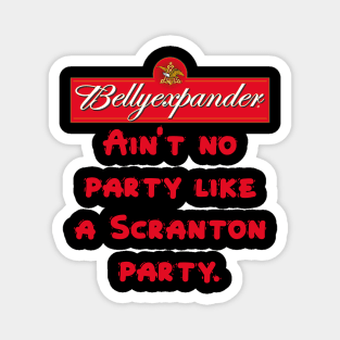 Ain't no party like a Scranton party Magnet