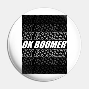 ok boomer black and white Pin