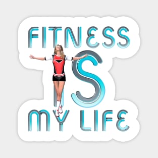 Fitness Is My Life Magnet