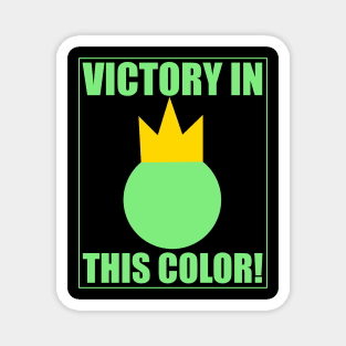 Stick Fight - Green Victory in This Color Magnet