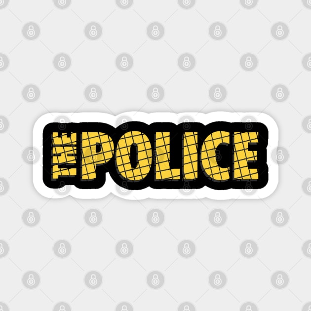 The Police Fan Art Magnet by Timeless Chaos