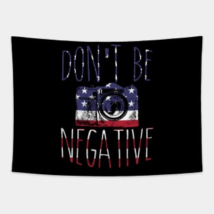 Don't Be Negative USA Flag Patriotic Tapestry