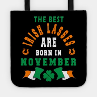 The Best Irish Lasses Are Born In November Ireland Flag Colors Tote