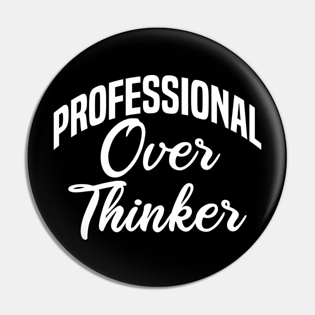 professional over thinker Pin by mdr design