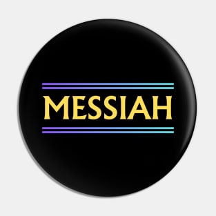 Messiah | Jesus Christ Pin