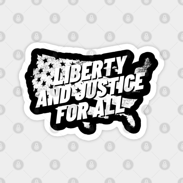 Liberty and Justice for all July 4th T shirt Magnet by RJS Inspirational Apparel