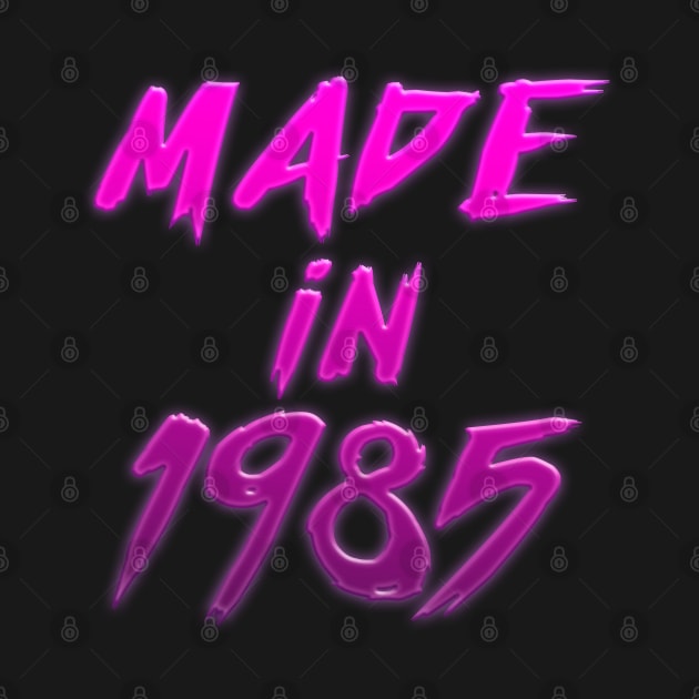 Made In 1985 //// Retro Birthday Design by DankFutura