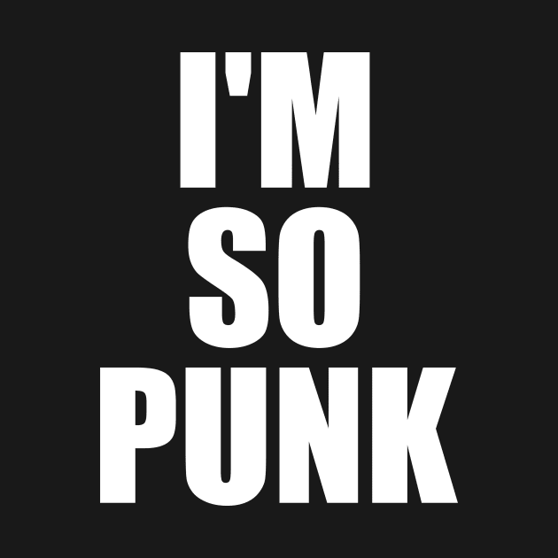 I'm So Punk by fromherotozero