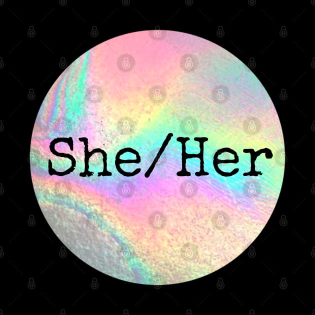 SHE HER Pronouns by ROLLIE MC SCROLLIE