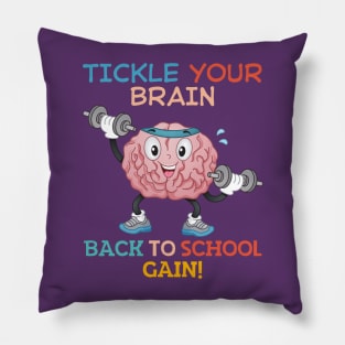 TICKLE YOUR BRAIN BACK TO SCHOOL GAIN! FUNNY BACK TO SCHOOL Pillow