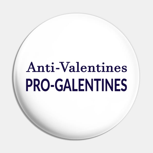 Anti Valentines Pro Galentines Pin by coloringiship