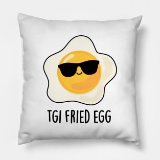 TGI Fried Egg Cute Food Pun Pillow