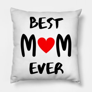 Best mom ever Pillow