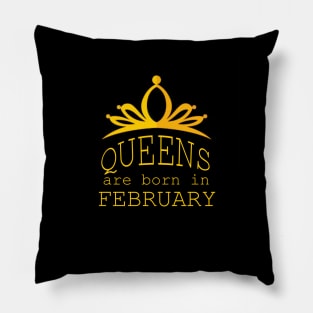 queens are born in february Pillow