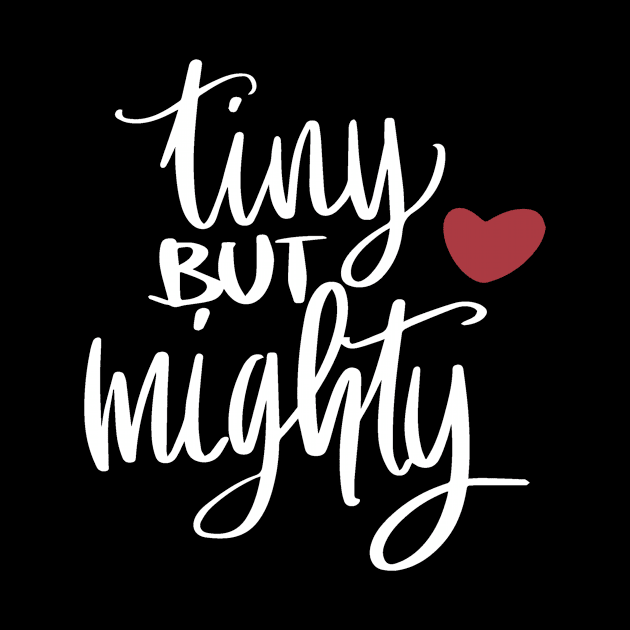 Tiny But Mighty by LucyMacDesigns