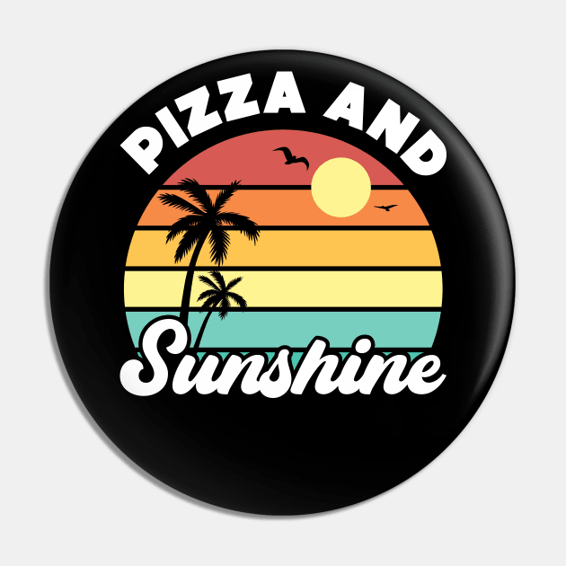 Pizza and Sunshine Vintage Sunset Summer Beach Food Pin by Luluca Shirts