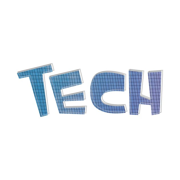 Tech by afternoontees