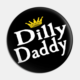 Dilly Daddy Funny Fathers Day Gift For Dad Pin