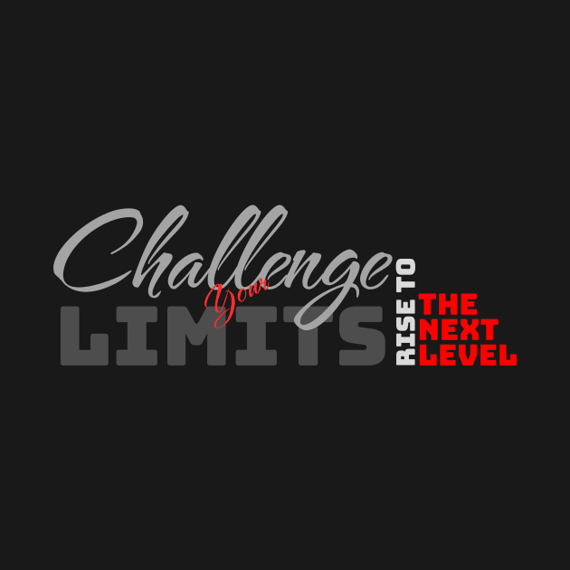 Challenge Your Limits Next Level Inspirational Quote Phrase Text by Cubebox