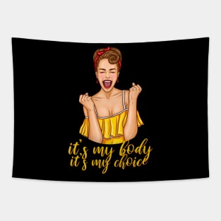 'It's My Body It's My Choice' Awesome Feminism Rights Tapestry