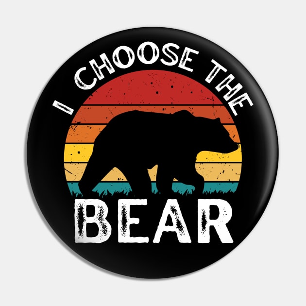 I choose the Bear Safer In The Woods With a Bear Than A Man retro sunset vintage Pin by zofry's life