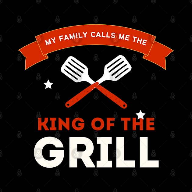 King Of The Grill by For The Love Of You Always