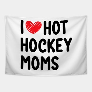 I love hot hockey moms Tapestry