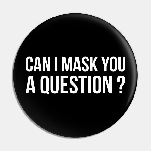 CAN I MASK YOU A QUESTION? funny saying Pin by star trek fanart and more