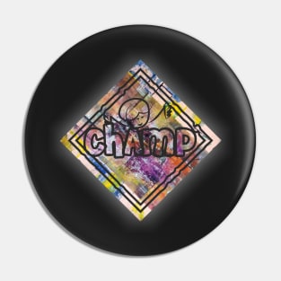 Champ, Describing myself, myself Pin