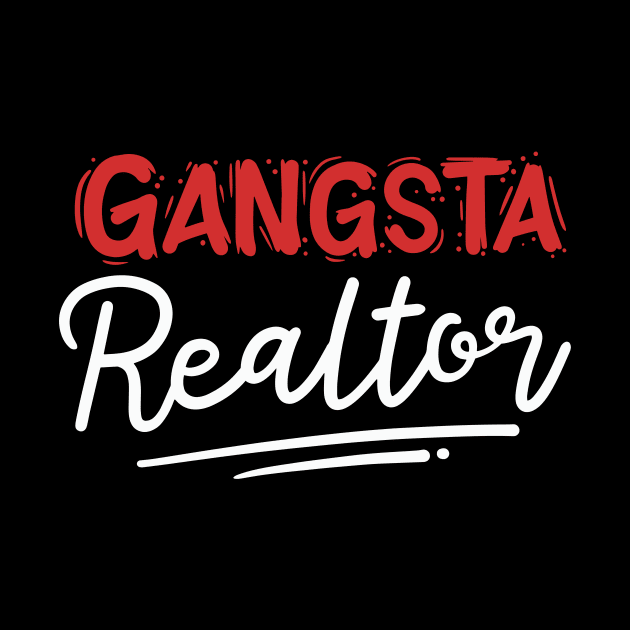 Gangsta Realtor by maxcode