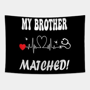 Matched Medical Student Residency-Match Day 2024 My Brother Tapestry