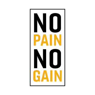 No Pain No Gain T-Shirt