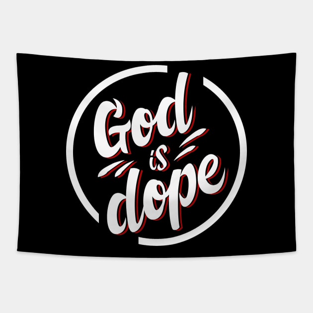 GOD IS DOP , Christian Jesus Faith Believer Tapestry by shirts.for.passions