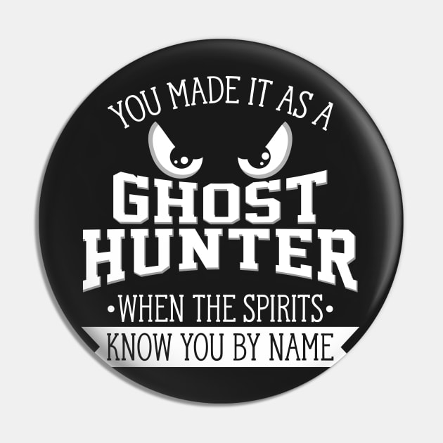 GHOST HUNTING: Spirits Know You Gift Phasmophobia Pin by woormle