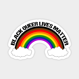 Black Queer Lives Matter - Inclusive Pride Rainbow Magnet