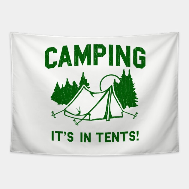 Funny - Camping Is In Tents Tapestry by robotface