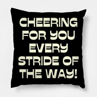 Cheering for you every stride of the way! Pillow