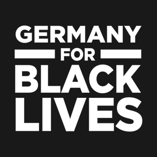 Germany For Black Lives Matter T-Shirt